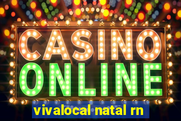 vivalocal natal rn